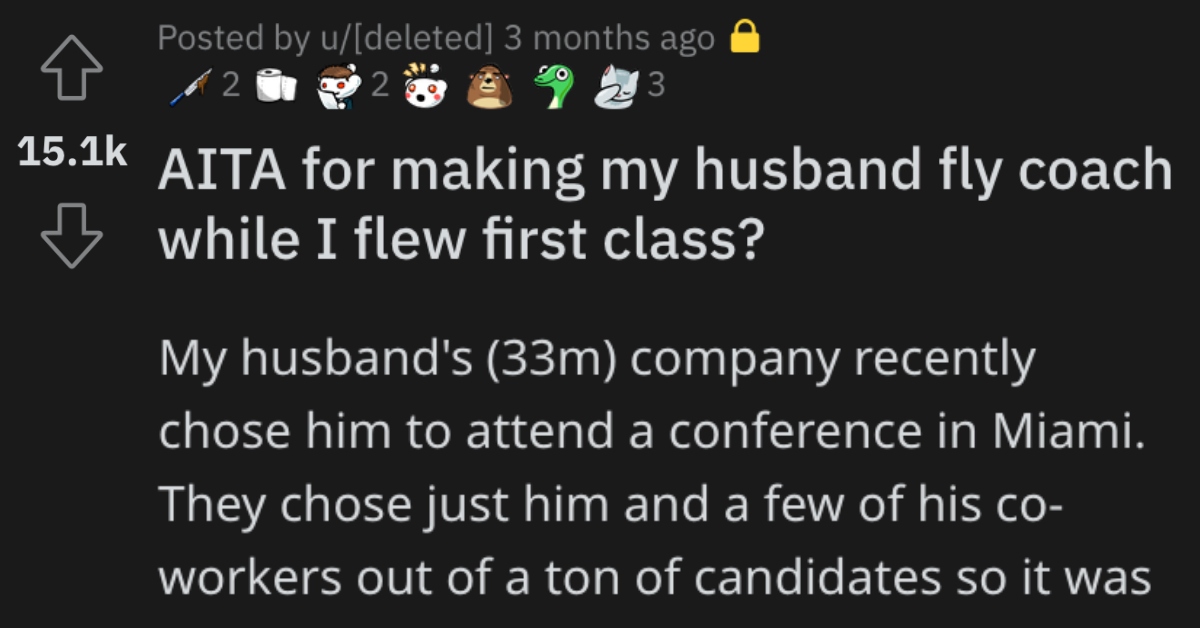 This Woman Wants to Know if She's a Jerk for Flying First Class While Her Husband Flew Coach