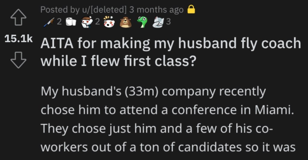 This Woman Wants to Know if She’s a Jerk for Flying First Class While Her Husband Flew Coach