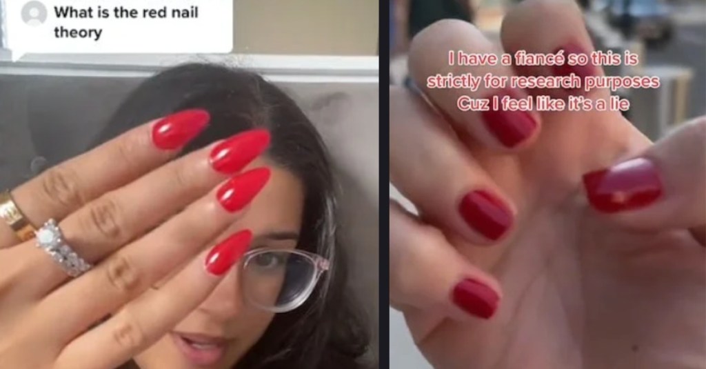 People on TikTok Tested Out the “Red Nails Theory”