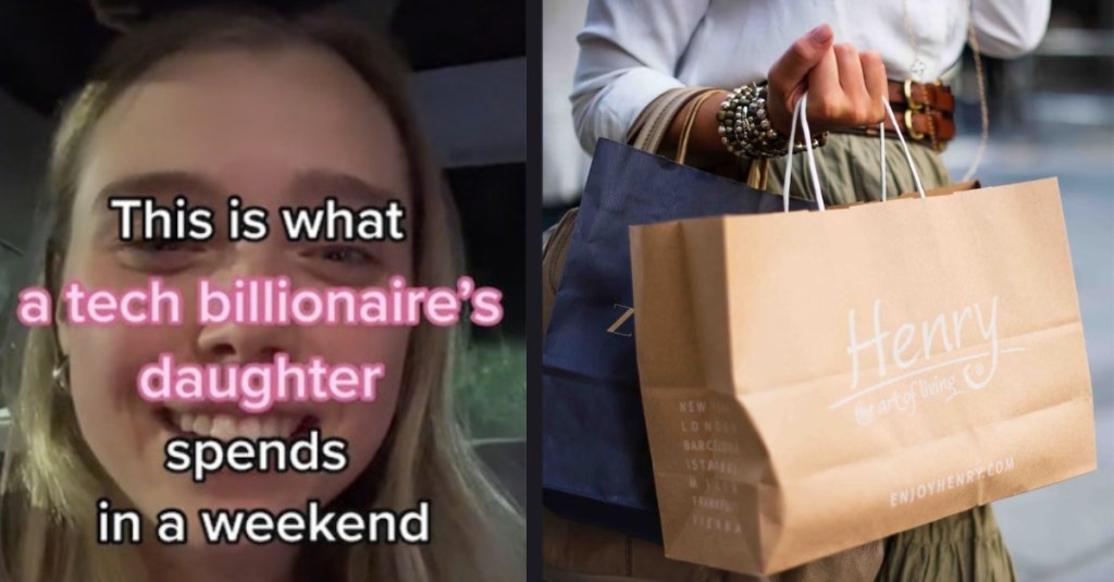 A Person on TikTok Shared How Much Money a Tech Billionaire’s Daughter Spends in a Weekend. Yes, It's A LOT.