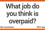 What Jobs Are Overpaid? Here’s What Folks Had to Say.