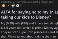 Man Asks if He’s a Jerk for Not Wanting His In-Laws to Take His Kids to Disney