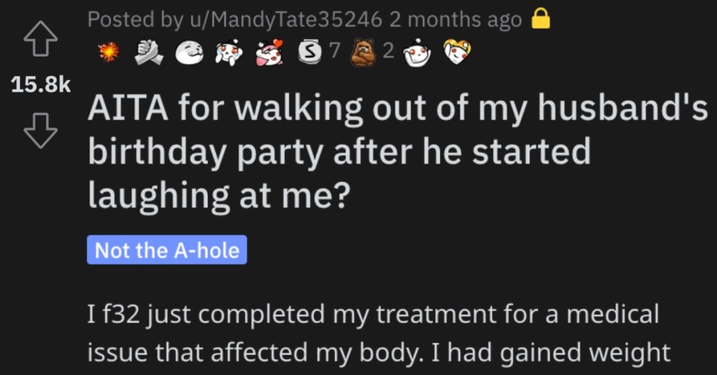 Is She Wrong for Walking Out of Her Husband’s Birthday Party? Here’s What People Said.