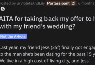 Woman Asks if She’s a Jerk for Taking Back Her Offer to Help With Her Friend’s Wedding