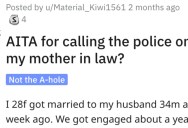 Woman Asks if She’s Wrong for Calling the Cops on Her Mother-In-Law