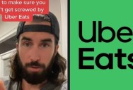 A Customer Shared a Tip About What You Should Do When UberEats Messes up Your Order