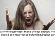 Woman Asks if She’s a Jerk for Telling Her Best Friends That Her Friends Are Shallow