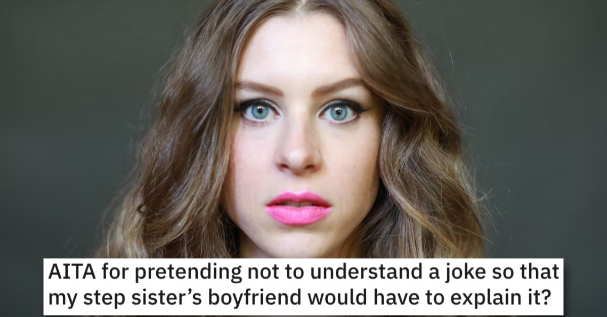 Woman Asks if She's Wrong for Pretending to Not Understand a Joke