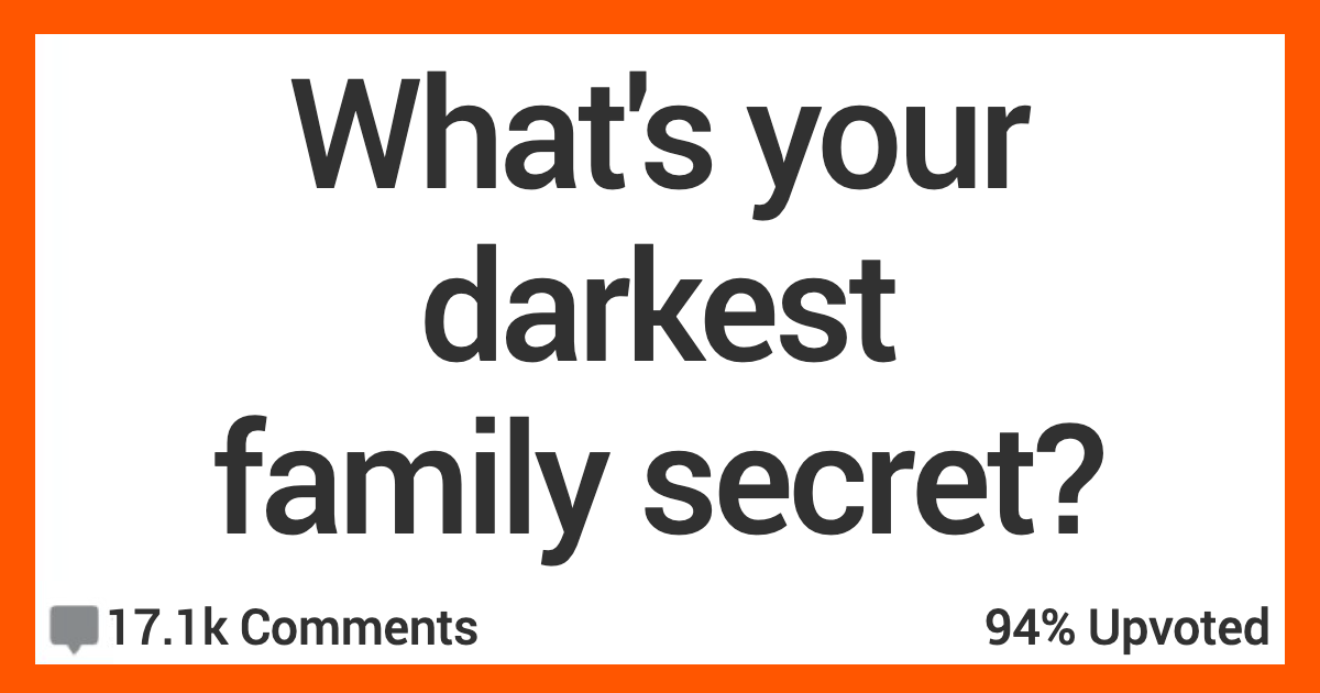14 People Share Their Family's Craziest Secrets