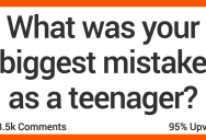 People Admit the Biggest Mistakes They Made When They Were Teenagers