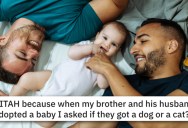 Guy Congratulated His Brother On Adopting A Pet When It Was Actually A Baby