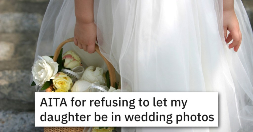 This Woman Refused To Let Her Daughter Pose In Wedding Photos. Was She Just Being Petty?