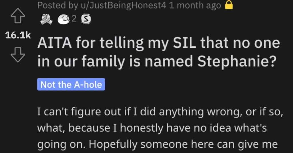 Is She Wrong for Saying There’s No One in Their Family Named Stephanie? Here’s What People Said.
