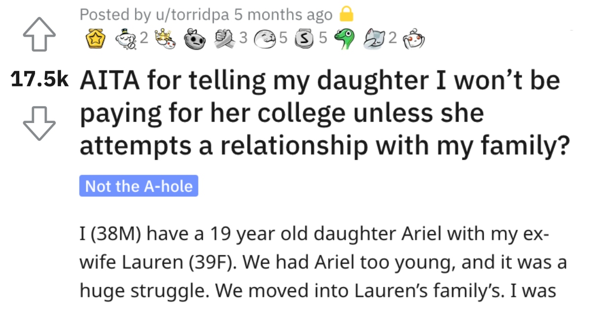 Man Asks if He's Wrong for Telling His Daughter He Won't Pay Her Tuition Unless She Has a Relationship With His Family