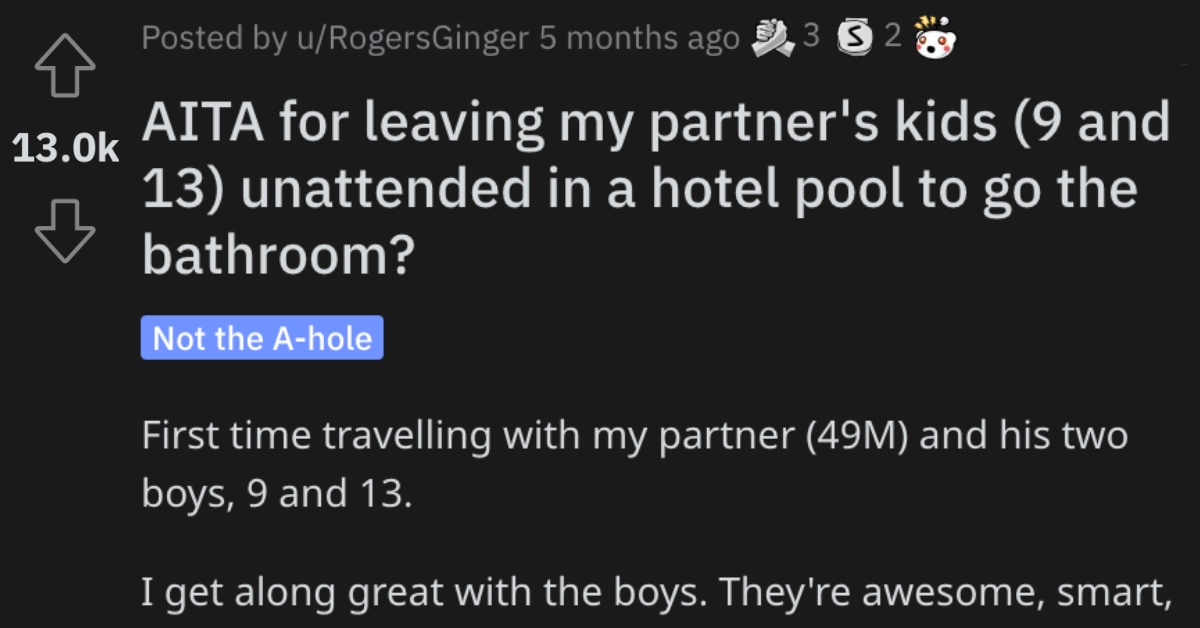 She Left Her Partner's Kids Unattended in a Pool. Is She Wrong?