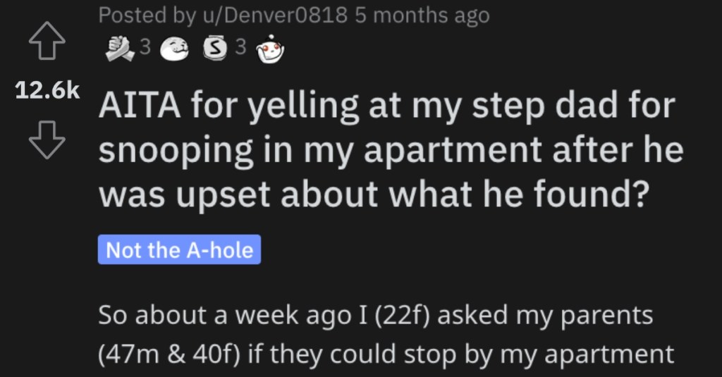 Woman Wants to Know if She’s a Jerk for Yelling at Her Dad After He Snooped in Her Apartment