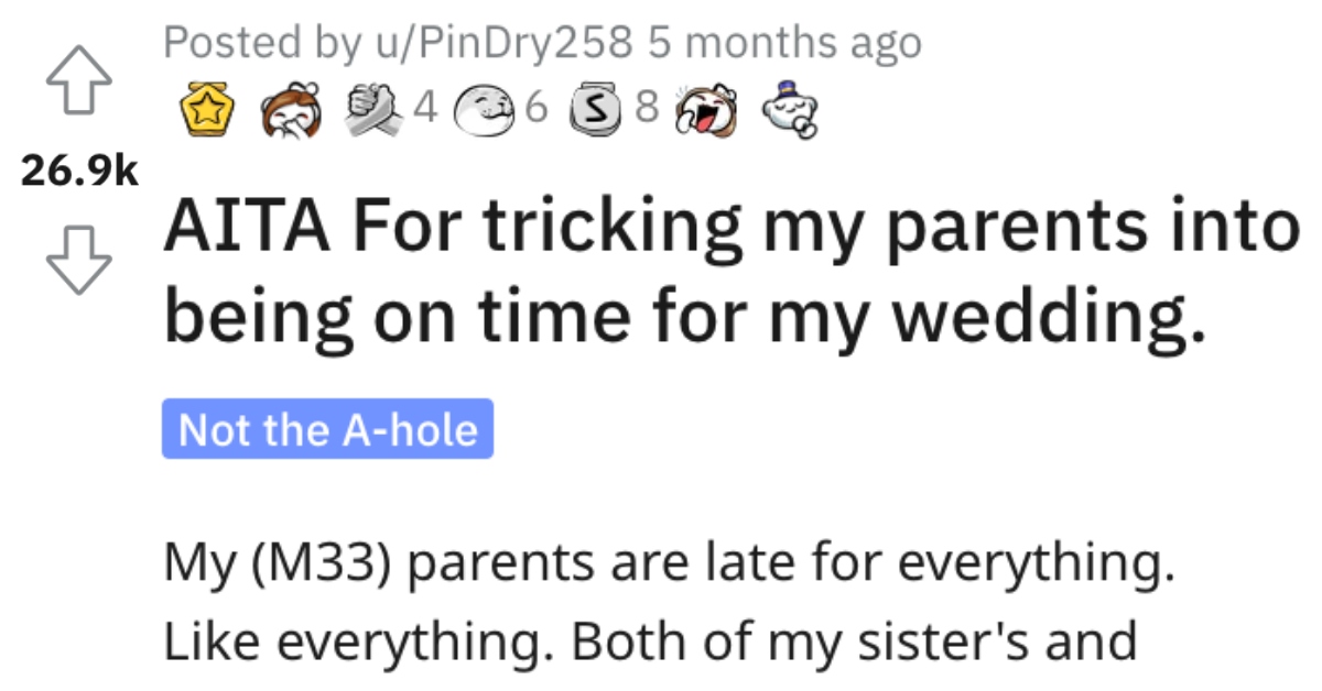 Man Wants to Know if He's a Jerk for Tricking His Parents Into Being on Time for His Wedding