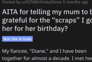 His Mom Complained He Didn’t Get Her More For Her Birthday. Was He Wrong?