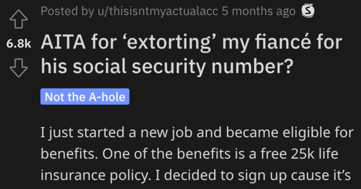 Woman Asks if She's a Jerk for Getting Her Fiancée's Social Security Number Out of Him