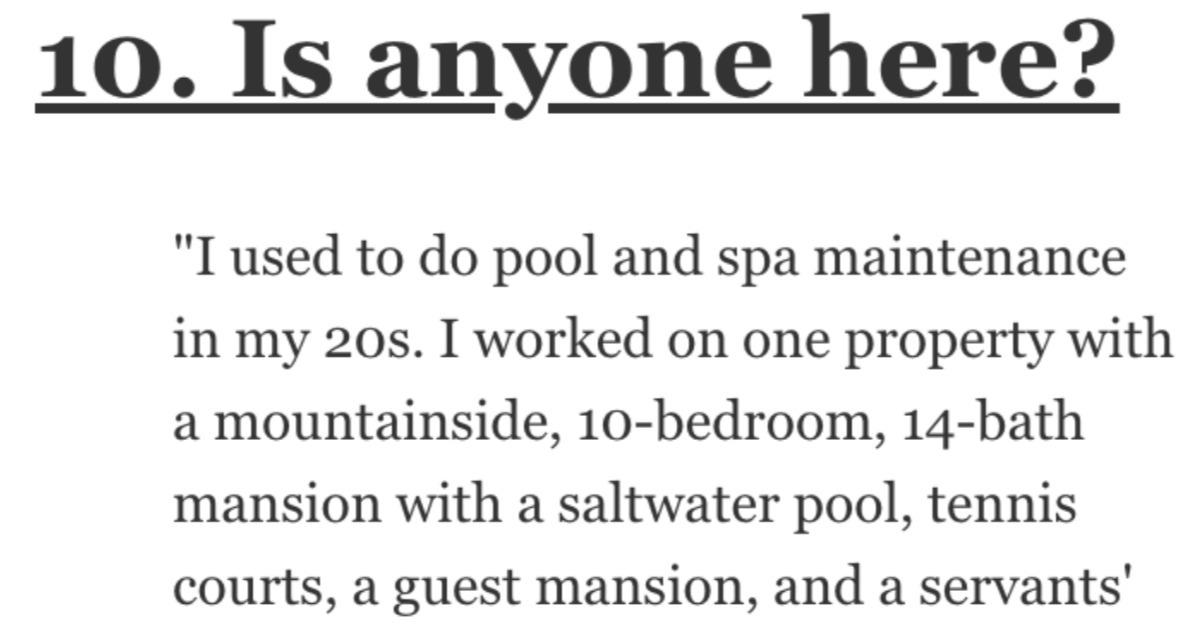 13 People Who've Worked for Ultra Rich People Talk About Their Experiences