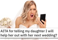 Man Wonders If He’s Wrong To Refuse To Pay For His Daughter’s Fourth Wedding