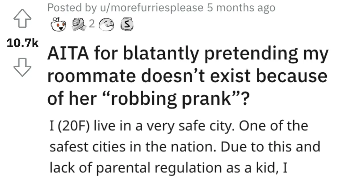 Robbing Prank AITA She’s Pretending Her Roommate Doesn’t Exist Because of a Prank. Is She Wrong?