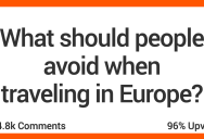 People Share the Things You Should Avoid When Traveling To Europe