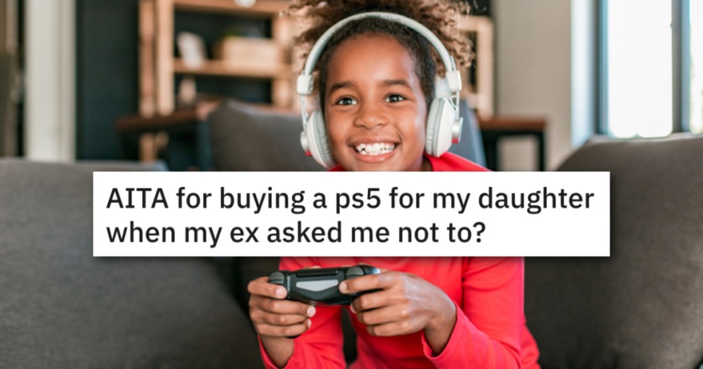 Should Parents Have An Equal Say In Big-Ticket Gifts? Father Asks If His PS5 Gift Was Too Much.