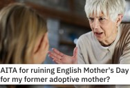This Person Wonders What They Owe Their Former Adoptive Mother. The Internet Responds.