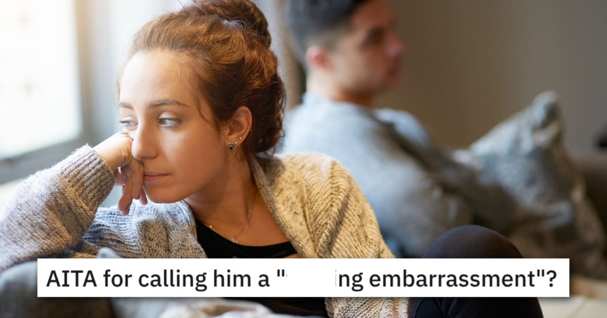 Is This Woman Wrong For Calling Her Fiance an Embarrassment?