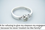 She Refuses to Give Her Stepson Her Engagement Ring. Did She Go Too Far?