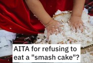 Person Wants to Know if They’re Wrong for Refusing to Eat a Child’s “Smash Cake”