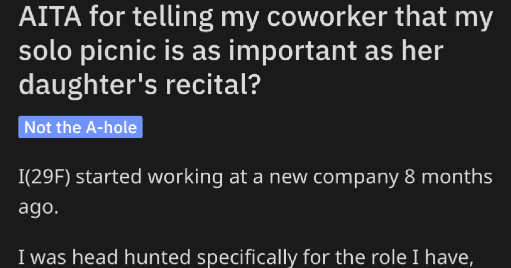 Woman Asks If Telling Her Co-Worker A Work Event Is As Important As Their Daughter's Recital. Was She Wrong?