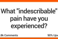 People Muse On What They Consider “Indescribable” Pain