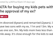 Is He a Jerk for Buying Pets for His Kids Without His Ex-Wife’s Approval?
