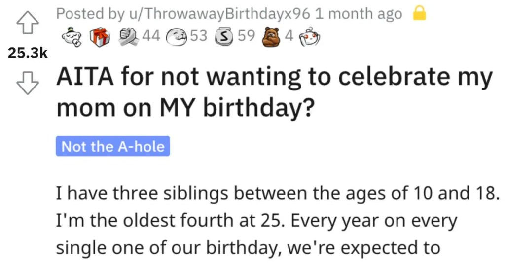 Are They Wrong for Not Wanting to Celebrate Their Mother on Their Birthday? People Responded.