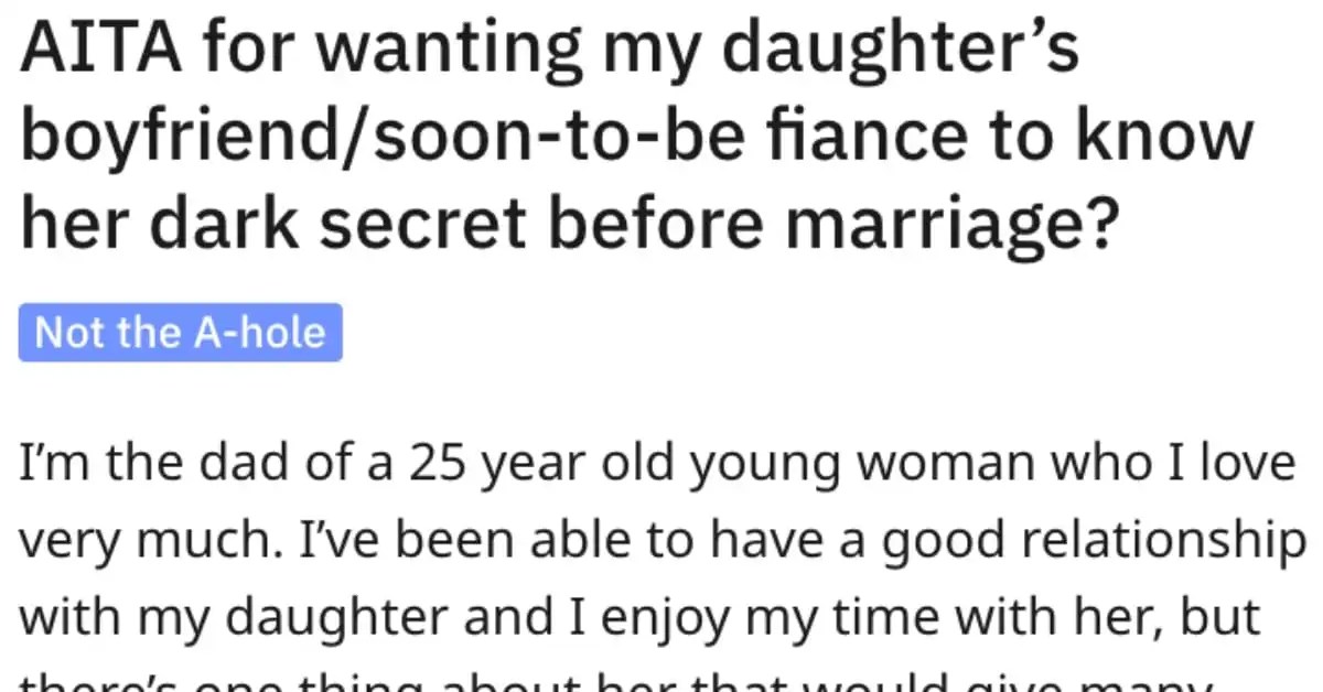 This Dad Asked if He's Wrong for Wanting to Tell His Daughter's Dark Secret to Her Boyfriend