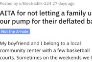 Is She Wrong for Not Letting a Family Use Their Pump for a Deflated Ball? People Responded.