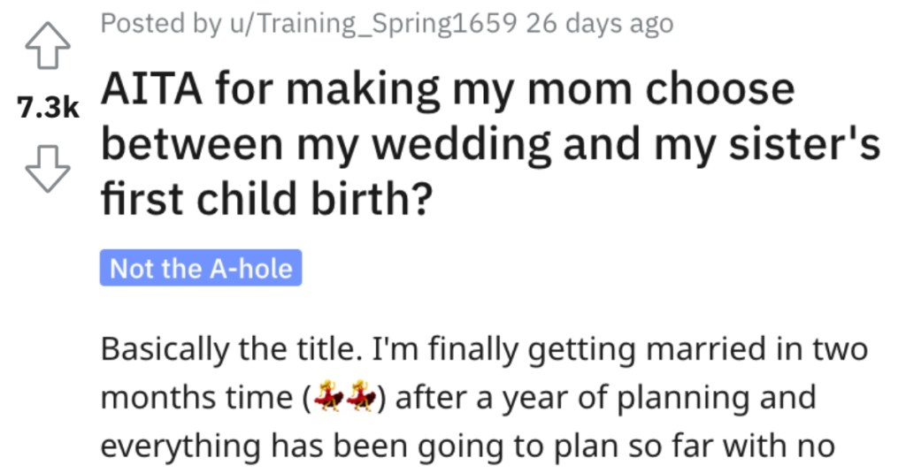 Woman Asks if She’s Wrong for Making Her Mom Choose Between Her Wedding and Her Sister Giving Birth