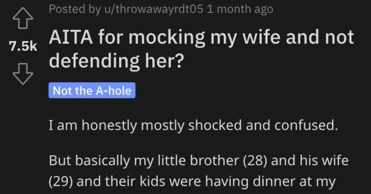 Man Asks if He's a Jerk for Mocking His Wife and Not Defending Her