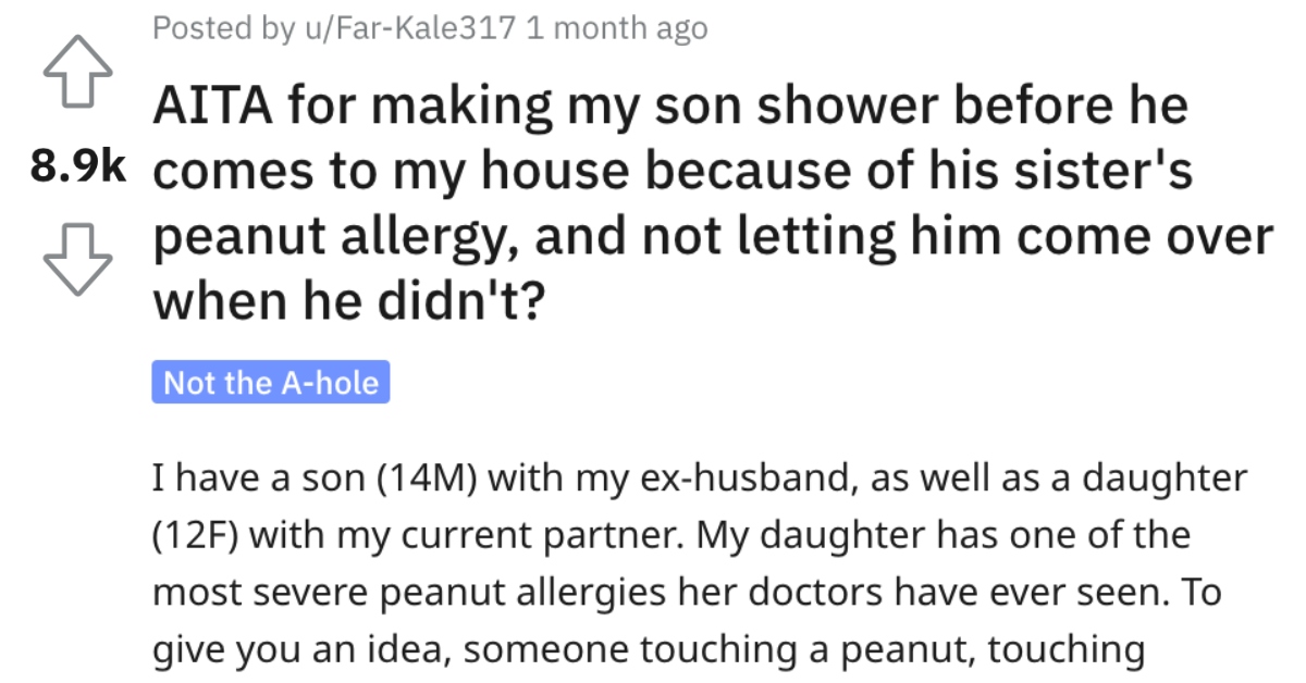 AITAPeanutAllergies Is She Wrong for Making Her Son Shower Before He Comes to Her House? People Responded.