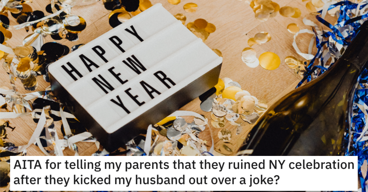 She Told Her Parents They Ruined New Year's Eve. Is She a Jerk?