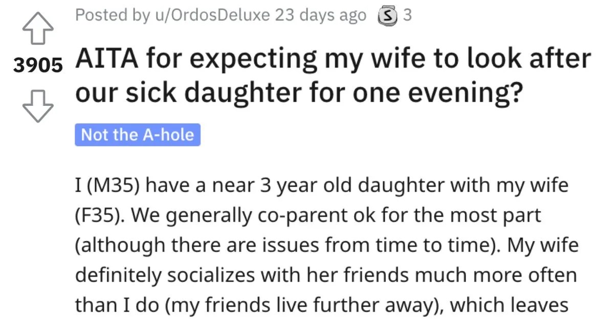 Is He Wrong for Expecting His Wife to Look After Their Sick Daughter for a Night? Here's What People Said.
