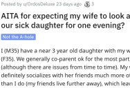 Is He Wrong for Expecting His Wife to Look After Their Sick Daughter for a Night? Here’s What People Said.