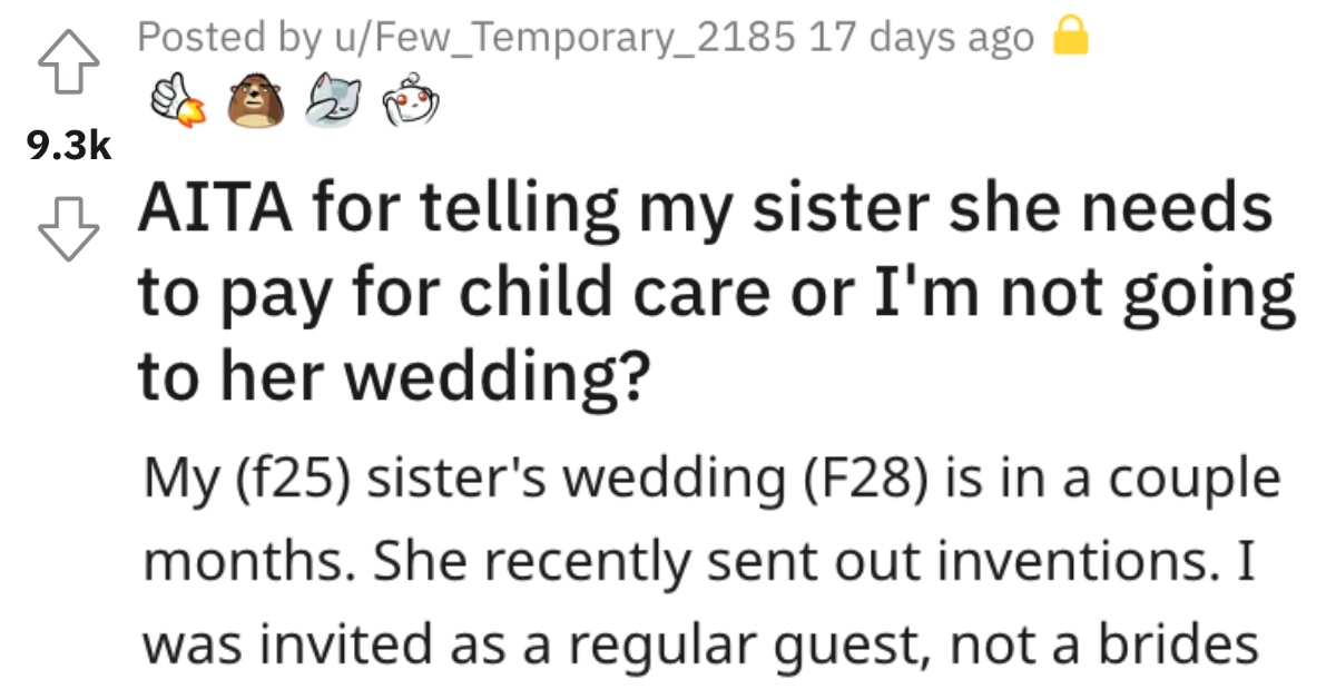 Woman Asks if She's Wrong for Telling Her Sister She Needs to Pay for Child Care or She Won't Attend Her Wedding