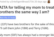 Woman Asks if She’s Wrong for Telling Her Mom to Treat Her Brothers the Same Way She Treats Her
