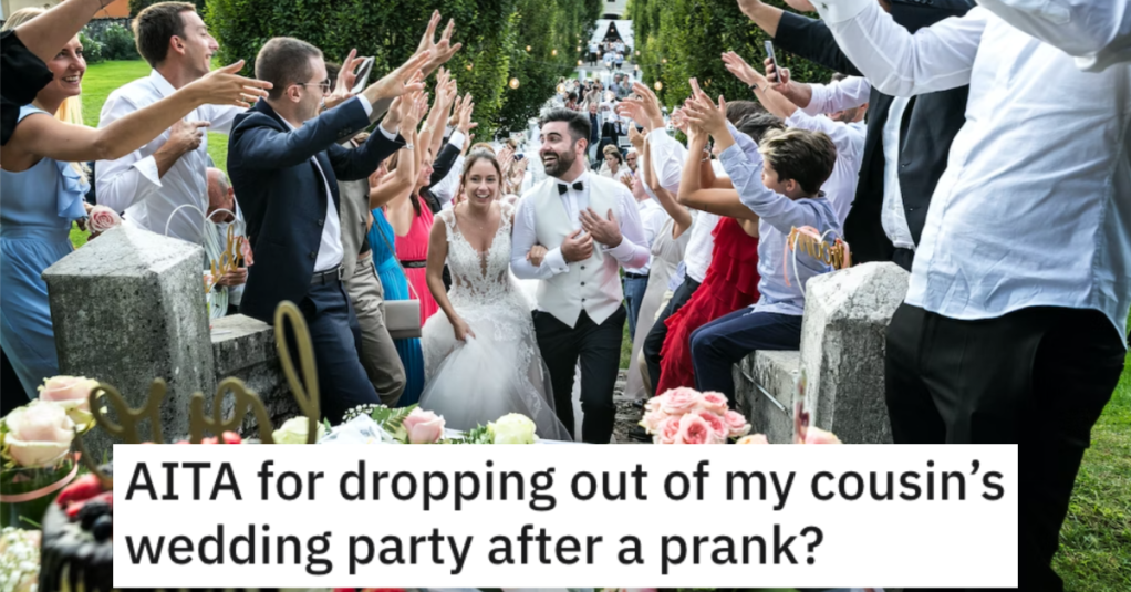 AITAWeddingPartyPrank Is She Wrong for Dropping Out of Her Cousin’s Wedding Party After a Prank? People Responded.