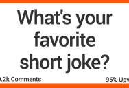 People Share Their Fave Short Jokes That’ll Make You Actually Laugh