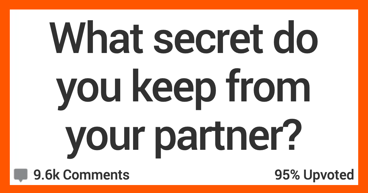 ARPartnerSecret People Share the Secrets They Can Never Tell Their Significant Others