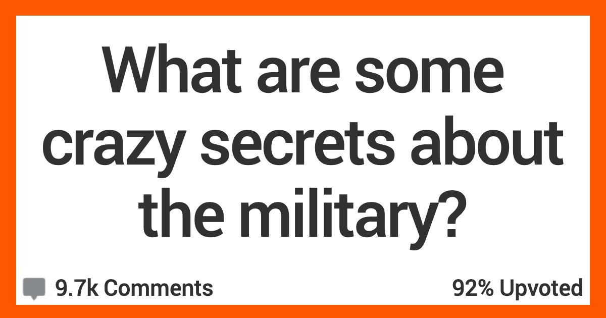 People Shared Crazy Secrets About the Military And We're Fascinated